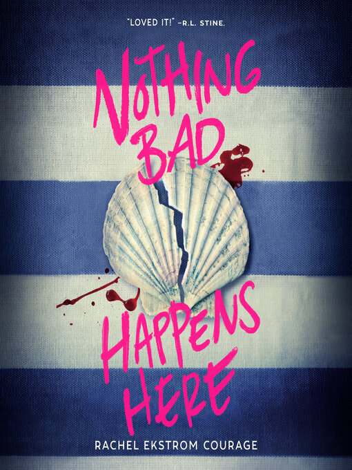 Title details for Nothing Bad Happens Here by Rachel Ekstrom Courage - Wait list